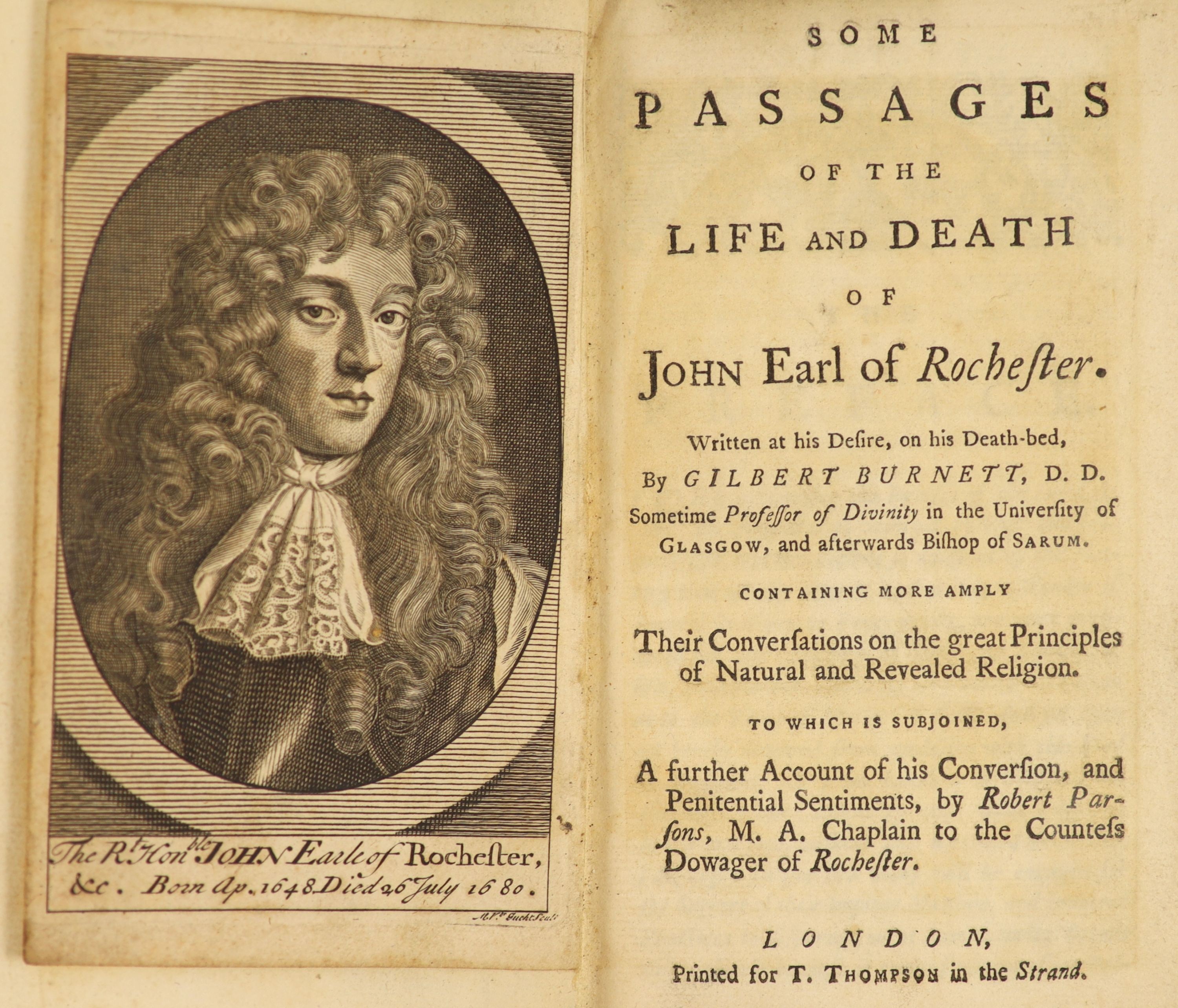 Burnett, Gilbert. Some Passages of the Life and Death of John Earl of Rochester. Written at his desire, on his death-bed...